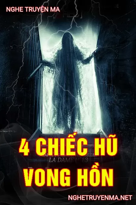 4 Chiếc Hũ Vong Hồn