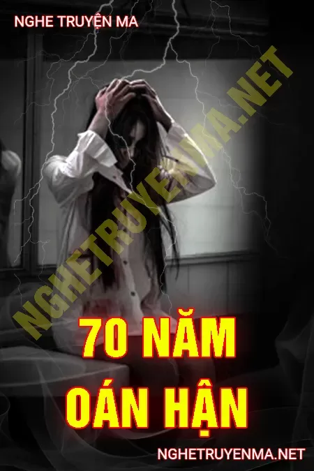 70 Năm Oán Hận