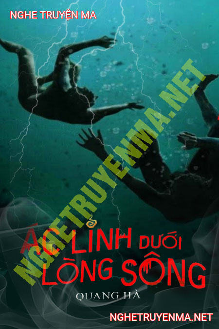 Ác Linh Dưới Dòng Sông