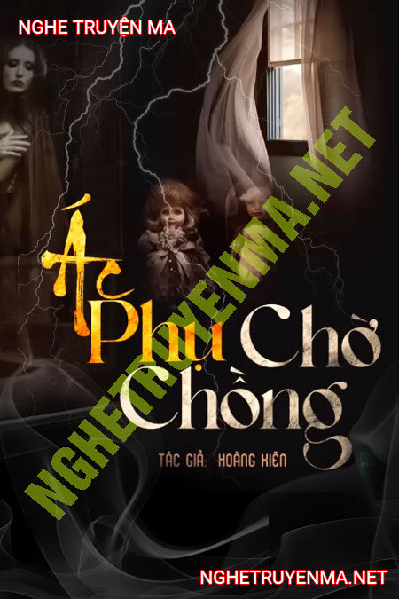 Ác Phụ Chờ Chồng