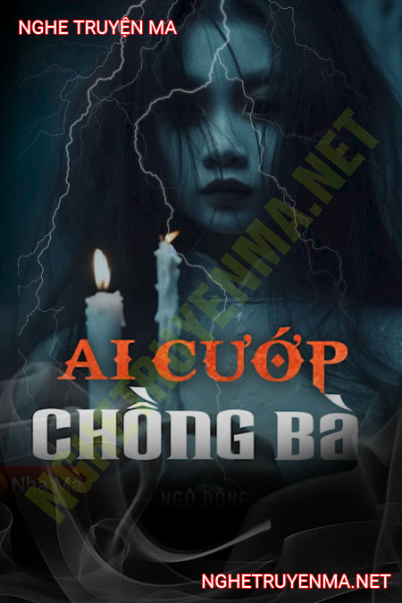 Ai Cướp Chồng Bà