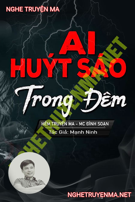 Ai Huýt Sáo Trong Đêm