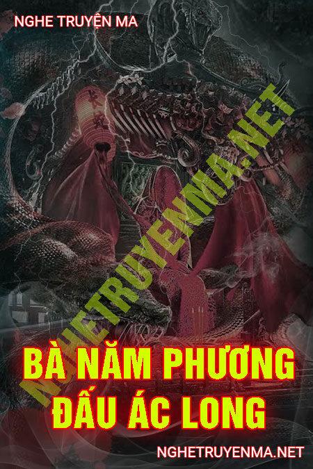 Bà Năm Phương Đấu Ác Long