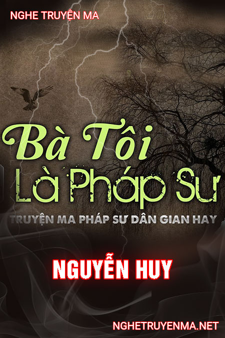 Bà Tôi Là Pháp Sư