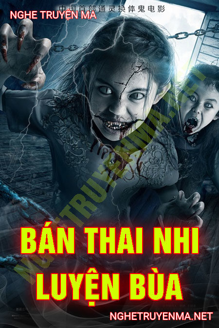 Bán Thai Nhi Luyện Ngải