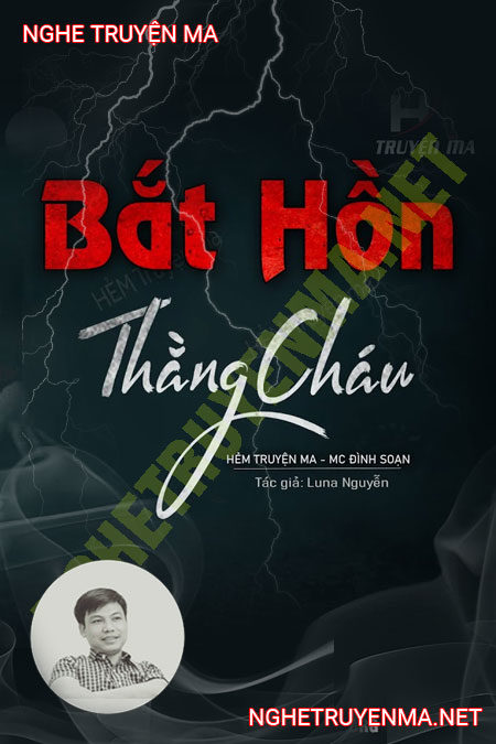 Bắt Hồn Thằng Cháu