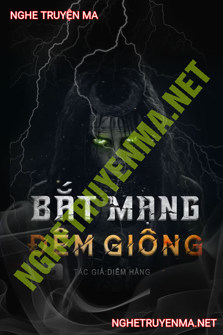 Bắt Mạng Đêm Giông