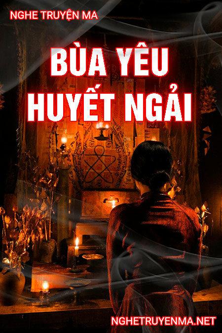 Bỏ bùa yêu huyết ngải