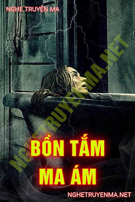 Bồn Tắm Ma Ám