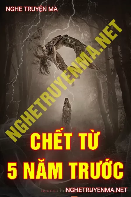 Chết Từ 5 Năm Trước