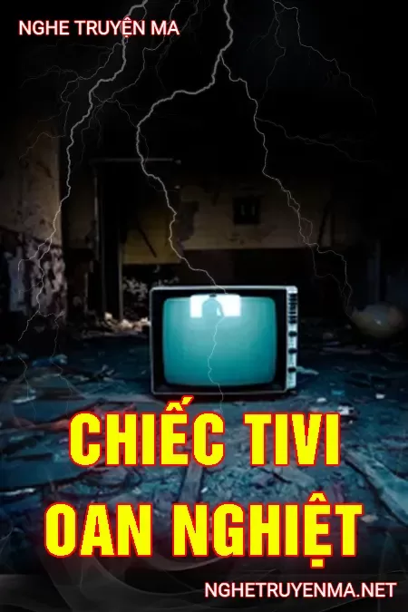 Chiếc Tivi Oan Nghiệt