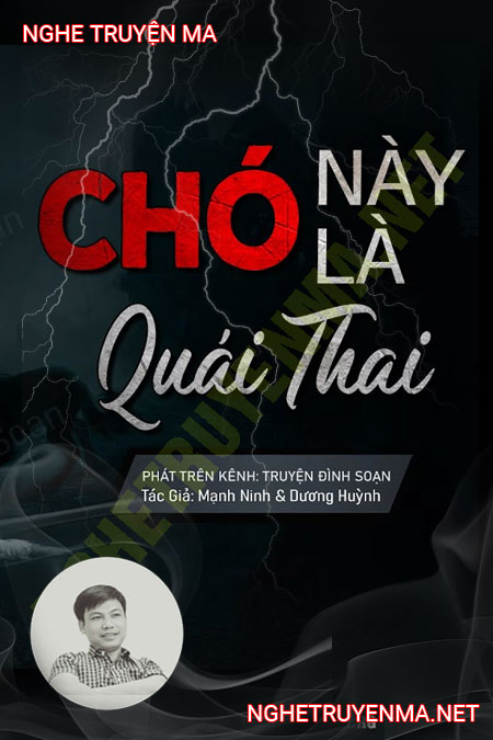 Chó Này Là Quái Thai