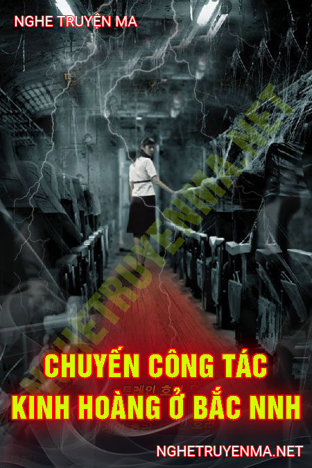 Chuyến Công Tác Kinh Hoàng Ở Bắc Ninh