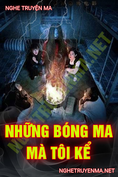 Chuyện Ma Có Thật Mà Tôi Kể