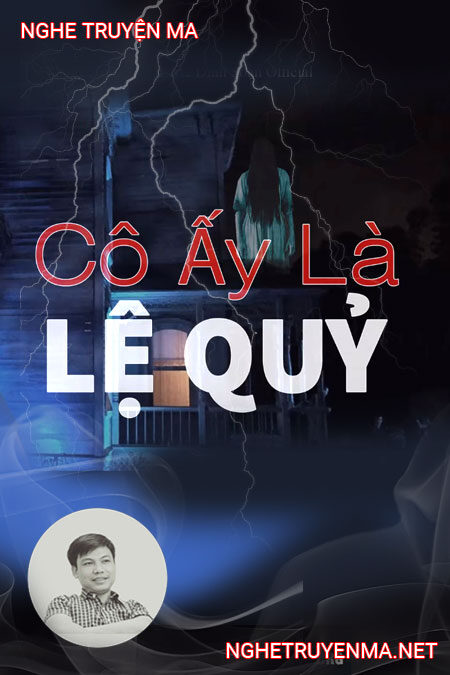 Cô Ấy Là Lệ Quỷ