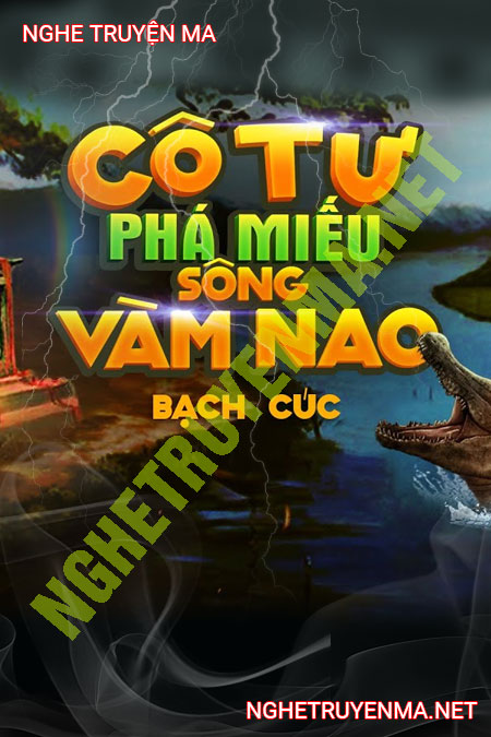 Cô Tư Phá Miếu Sông Vàm Nao