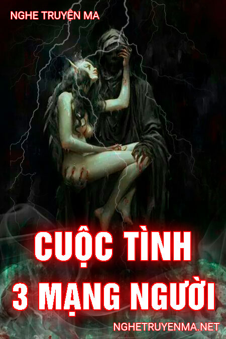 Cuộc Tình 3 Mạng Người