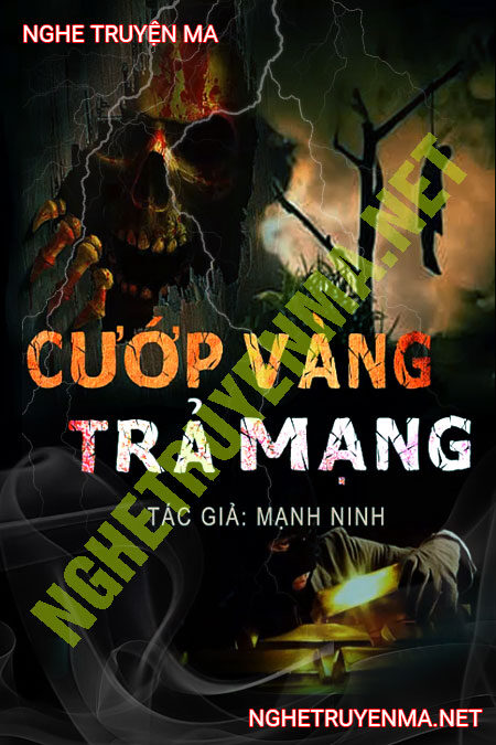 Cướp Vàng Trả Mạng