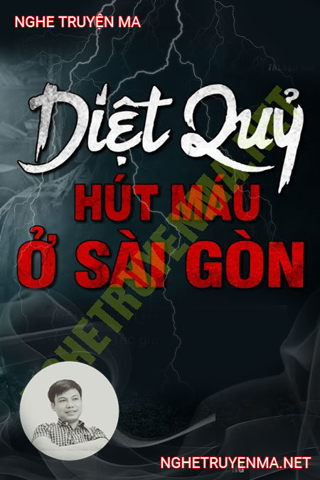 Diệt Quỷ Hút Máu Ở Sài Gòn