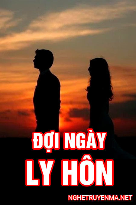 Đợi ngày ly hôn