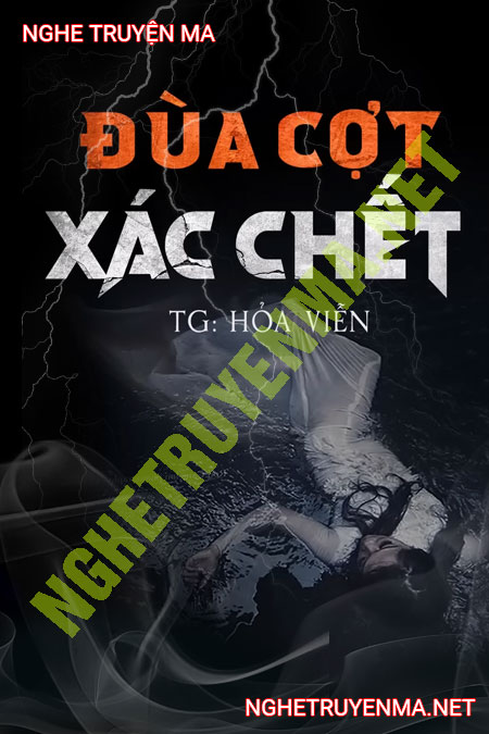 Đùa Cợt X.ác C.hết