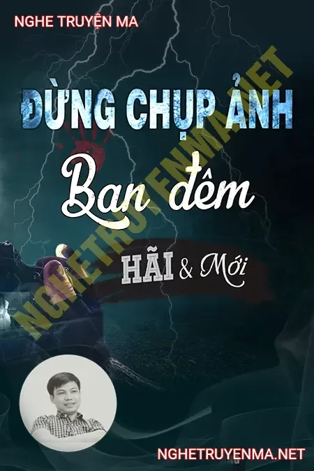 Đừng Chụp Ảnh Ban Đêm