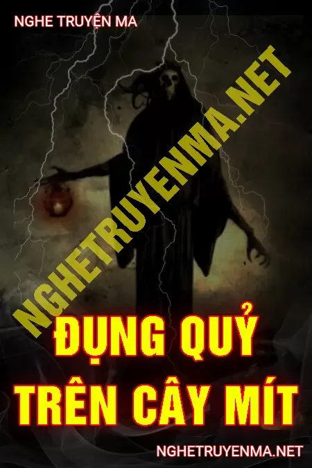 Đụng Quỷ Trên Cây Mít