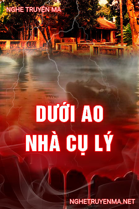 Dưới Ao Nhà Cụ Lý