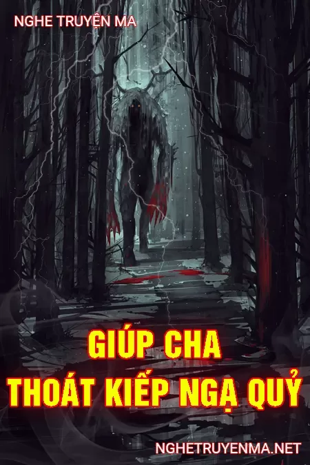 Giúp Cha Thoát Kiếp Ngạ Quỷ