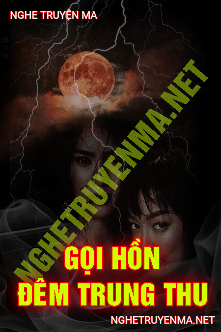 Gọi Hồn Đêm Trung Thu