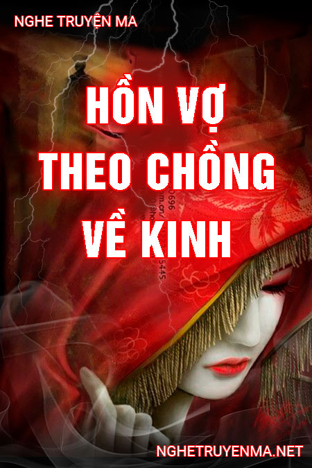 Hồn Vợ Theo Chồng Về Kinh