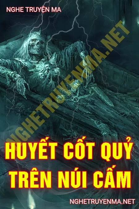 Huyết Cốt Quỷ Trên Núi Cấm