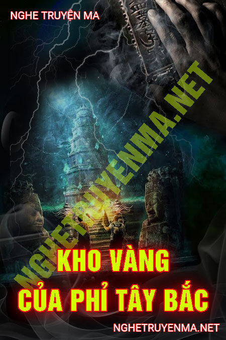 Kho Vàng Của Phỉ Tây Bắc