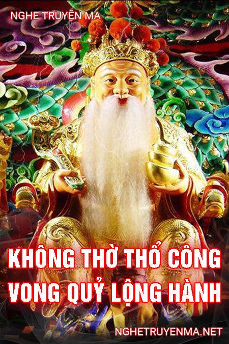 Không Thờ Thổ Công – Vong Quỷ Lộng Hành