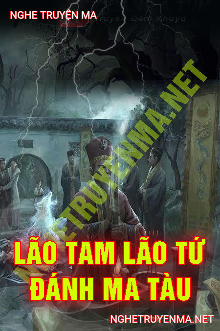 Lão Tam Lão Tứ Đại Chiến Ma Tàu