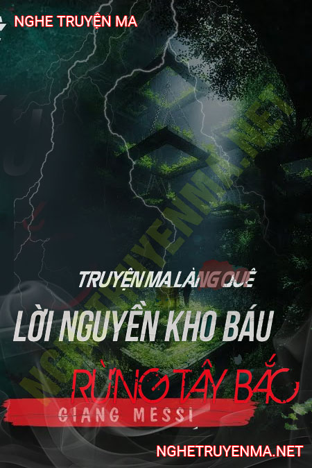 Lời Nguyền Kho Báu Rừng Tây Bắc