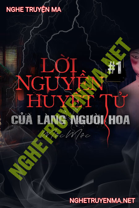 Lời Nguyền Làng Người Hoa