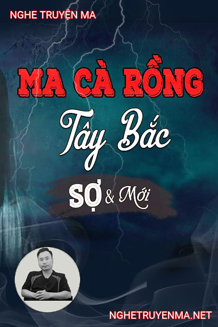 Ma Cà Rồng Tây Bắc