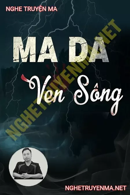 Ma Da Ven Sông