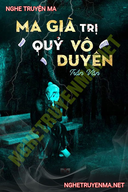 Ma Già Trị Quỷ Vô Duyên