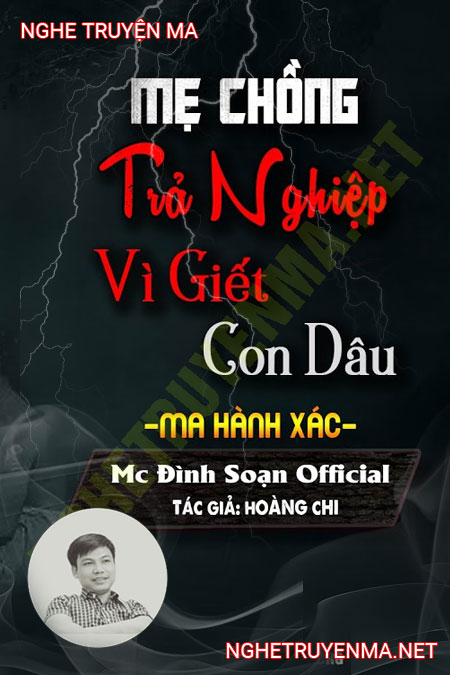 Mẹ Chồng Trả Nghiệp Vì G.iết Con Dâu