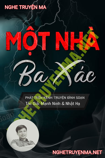 Một Nhà Ba X.ác