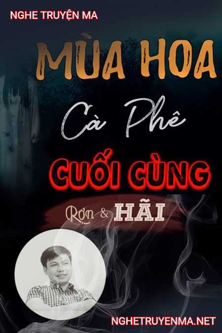 Mùa hoa cà phê cuối cùng