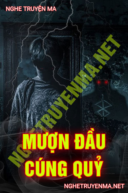 Mượn Đầu Cúng Quỷ