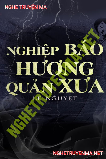 Nghiệp Báo Hương Quản Xưa