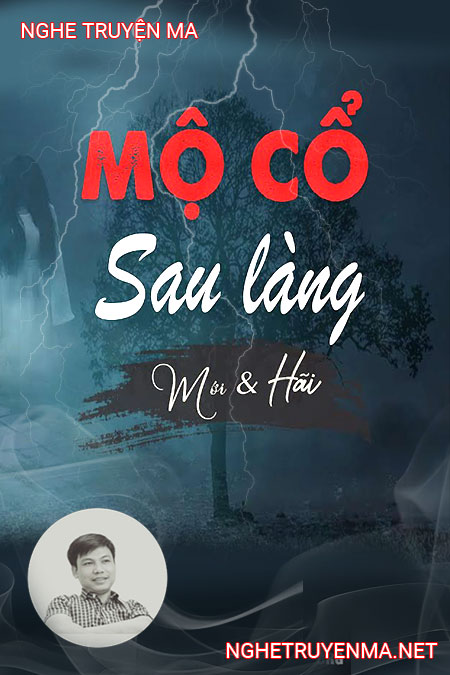 Ngôi Mộ Cổ Sau Làng