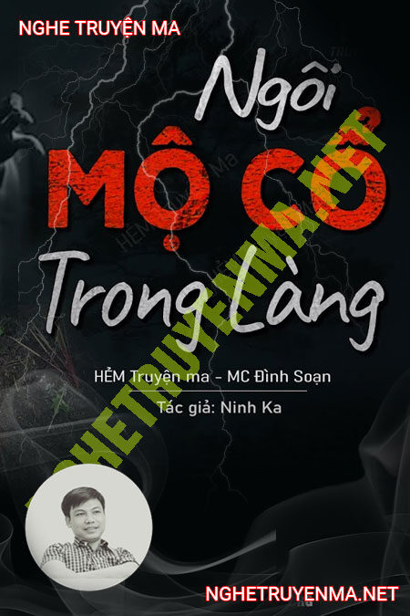 Ngôi Mộ Cổ Trong Làng