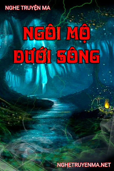 Ngôi mộ dưới lòng sông