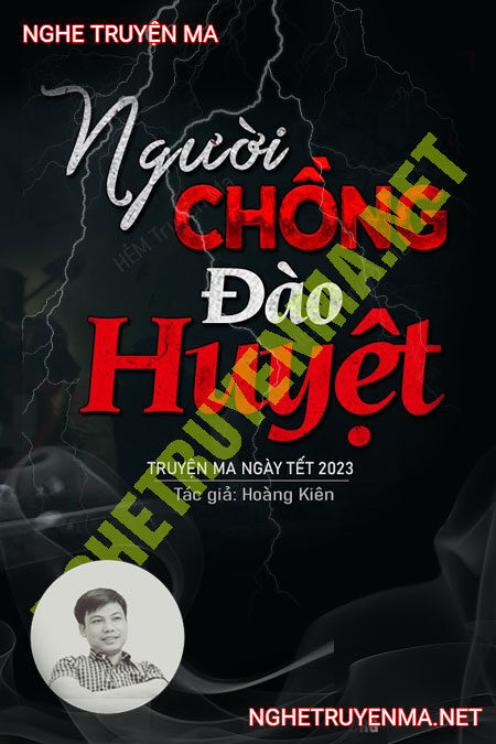 Người Chồng Đào Huyệt