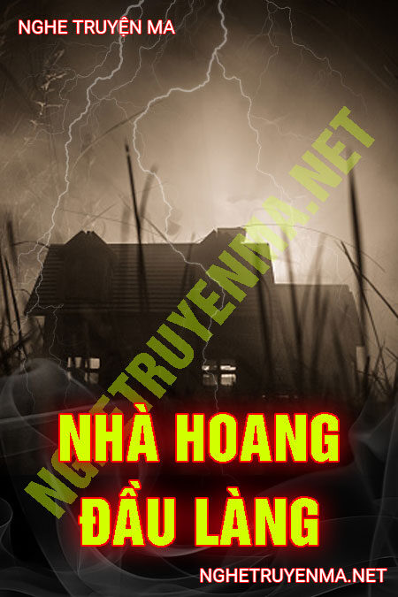 Nhà Hoang Đầu Làng